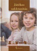 Bognár Anna,Gál Tamás,Péczeli Zoltán,Szabó Katalin - Játékos sakktanítás