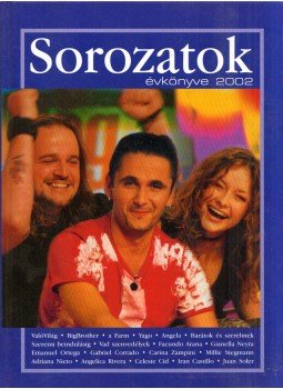 Cs. Takács Gabriella - Sorozatok évkönyve 2002 Cs. Takács Gabriella - Sorozatok évkönyve 2002, Budapest 2002 antikvár könyv