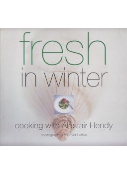 Alastair Hendy - Fresh in Winter: Cooking with Alastair Hendy, London 1999 antikvár könyv