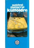 Csaba Zoltán - Autóval, motorral külföldre