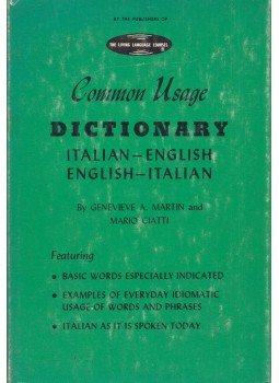 Genevieve A. Martin, Mario Ciatti - Common Usage Dictionary Italian-English, English-Italian, New York 1956 antikvár könyv