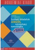 Illés Éva, Rády Annamária - Szóbeli feladatok angol középfokú nyelvvizsgára