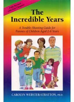 Carolyn Webster-Stratton - The Incredible Years: A trouble-shooting guide for parents of children ages 2-8 years, Seattle, Washington 2006 antikvár könyv