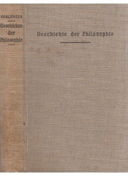 Karl Vorländer - Geschichte der Philosophie Karl Vorländer - Geschichte der Philosophie, Berlin-Charlottenburg 1932 antikvár könyv