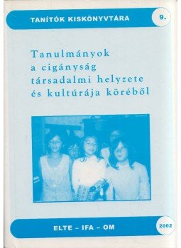 Kovalcsik Katalin - Tanulmányok a cigányság társadalmi helyzete és kultúrája köréből,  2001 antikvár könyv