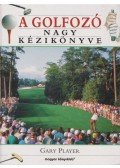 Player, Gary - A golfozó nagy kézikönyve (dedikált)