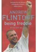 Andrew Flintoff - Being Freddie: My Story so Far