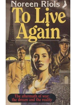 Noreen Riols - To Live Again Noreen Riols - To Live Again, Guildford 1995 antikvár könyv