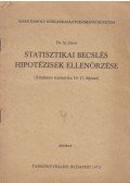 Dr. Ay János - Statisztikai becslés hipotézisek ellenőrzése