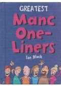 Ian Black - Greatest Manc One-Liners