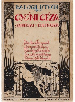 Balogh István - Gyóni Géza szibériai életrajza, Budapest 1927 antikvár könyv