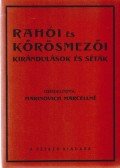 Marinovich Marcellné - Rahói és kőrösmezői kirándulások és séták