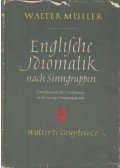 Müller, Walter - Englische Idiomatik nach Sinngruppen