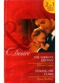 Olivia Gates,Tessa Radley - The Sheikh's Destiny / Staking His Claim