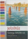 Szabó Lajos (szerk.) - Jelzőtűz
