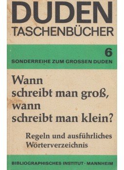 Wolfgang Mentrup - Wann schreibt man groß, wann schreibt man klein?, Mannheim 1969 antikvár könyv