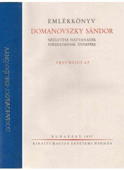  - Emlékkönyv Domanovszky Sándor születése hatvanadik fordulójának ünnepére, Budapest 1937 antikvár könyv