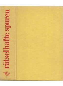 Eric Ambler, Josephine Tey, Dashiell Hammett, Mary Roberts Rinehart, Andrew Garve, Daphne du Maurier - Rätselhafte Spuren Eric Ambler, Josephine Tey, Dashiell Hammett, Mary Roberts Rinehart, Andrew Garve, Daphne du Maurier - Rätselhafte Spuren, Stuttgart-Zürich-Wien 1970 antikvár könyv