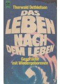 Thorwald Dethlefsen - Das Leben nach dem Leben