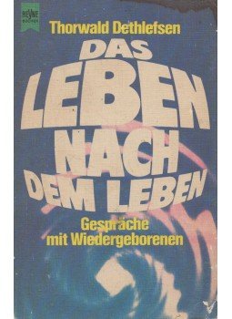 Thorwald Dethlefsen - Das Leben nach dem Leben Thorwald Dethlefsen - Das Leben nach dem Leben, München 1976 antikvár könyv