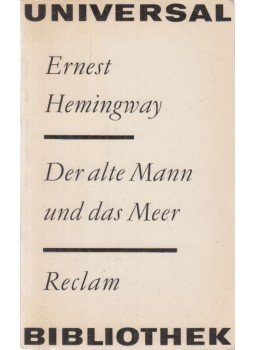 Hemingway, Ernest - Der alte Mann und das Meer Hemingway, Ernest - Der alte Mann und das Meer, Leipzig 1971 antikvár könyv