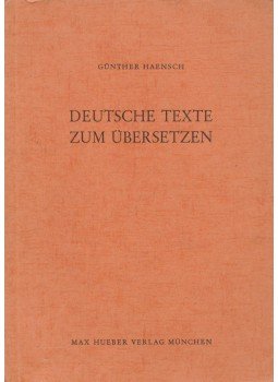 Günther Haensch - Deutsche Texte zum Übersetzen Günther Haensch - Deutsche Texte zum Übersetzen, München 1963 antikvár könyv