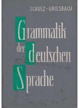 Heinz Griesbach, Dora Schulz - Grammatik der deutschen Sprache Heinz Griesbach, Dora Schulz - Grammatik der deutschen Sprache, München 1962 antikvár könyv