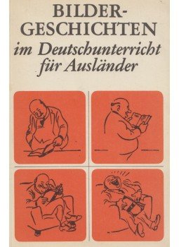 Helmut Lusensky - Bildergeschichten im Deutschunterricht für Ausländer, Leipzig 1982 antikvár könyv