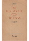 Schiller, Friedrich - Die Jungfrau von Orleans