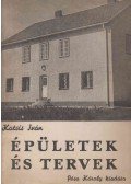 Kotsis Iván, dr. - Épületek és tervek