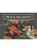 Vásárhelyi Tamás - Mi él a ház körül?