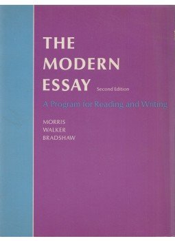 Alton C. Morris, Biron Walker, Philip Bradshaw - The Modern Essay Alton C. Morris, Biron Walker, Philip Bradshaw - The Modern Essay, New York 1968 antikvár könyv