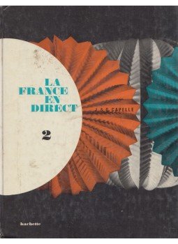 Capelle, Janine, Capelle, Guy - La France en direct 2. Capelle, Janine, Capelle, Guy - La France en direct 2., Paris 1970 antikvár könyv