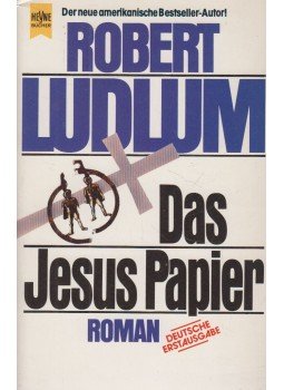 Robert Ludlum - Das Jesuspapier Robert Ludlum - Das Jesuspapier, München 1993 antikvár könyv