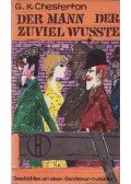 G. K. Chesterton - Der Mann, der zuviel wusste