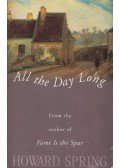 Howard Spring - All the Day Long