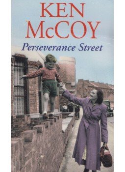 Ken McCoy - Perseverance Street Ken McCoy - Perseverance Street, London 2013 antikvár könyv