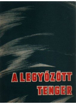 Molnár István - A legyőzött tenger, Budapest 1963 antikvár könyv