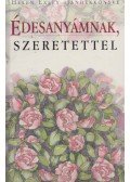 Pam Brown - Édesanyámnak, szeretettel