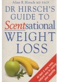 Alan R. Hirsch - Dr. Hirsch's Guide to Scentsational Weight Loss