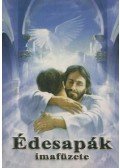 Turcsik György - Édesapák imafüzete