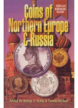 George S. Cuhaj, Thomas Michael - Coins of Northern Europe & Russia George S. Cuhaj, Thomas Michael - Coins of Northern Europe & Russia, 2006 antikvár könyv
