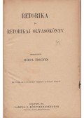 Riedl Frigyes - Retorika és retorikai olvasókönyv