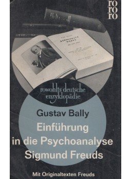 Gustav Bally - Einführung in die Psychoanalyse Sigmund Freuds, Hamburg 1965 antikvár könyv