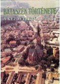 Dobos Gyula - Bátaszék története a kezdetektől 1539-ig