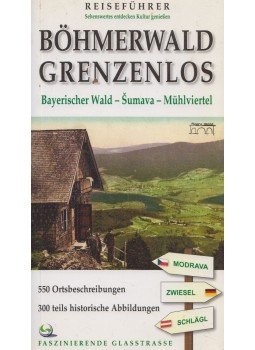 Marita Haller, Tomas Bernhardt, Jiri Jelen, Petr Mazny - Böhmerwald grenzenlos Marita Haller, Tomas Bernhardt, Jiri Jelen, Petr Mazny - Böhmerwald grenzenlos, Riedlhütte 0 antikvár könyv