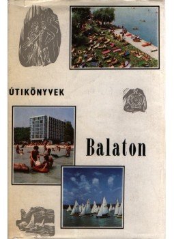 Sági Károly, Zákonyi Ferenc - Balaton Sági Károly, Zákonyi Ferenc - Balaton, Budapest 1970 antikvár könyv