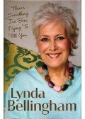 Lynda Bellingham - There's Something I've Been Dying to Tell You