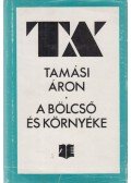 Tamási Áron - A bölcső és környéke