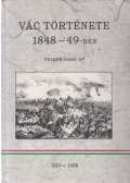 Tragor Ignác - Vác története 1848-49-ben (reprint)